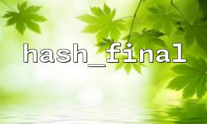 Frequently Asked Questions in the Decryption Process after Encryption with hash_final