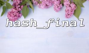 Wie verbessert PHP Hash_Final die Leistung bei der Verarbeitung großer Dateien?