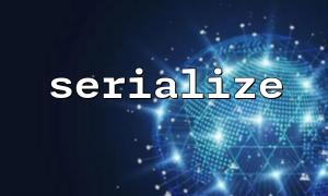 serialize for encrypted storage: How to ensure data security?