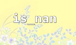Application examples for the PHP is_nan function and filter_var