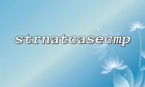 PHP strnatcasecmp FAQs when handling mixed upper and lower case strings