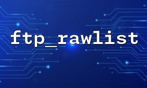 ftp_rawlist Method to get recursive directory structure