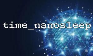 Why does time_nanosleep not work on some servers?