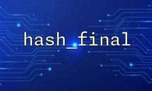 How to implement URL hash generation through hash_final?