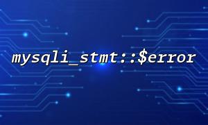 Use mysqli_stmt::$error to link with the PSR log standard