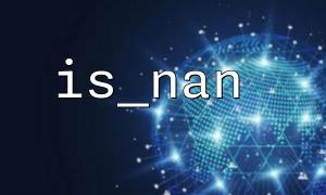 PHP is_nan judges the intermediate results of mathematical calculations