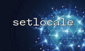 setlocale() Practice and skills for setting number formatting