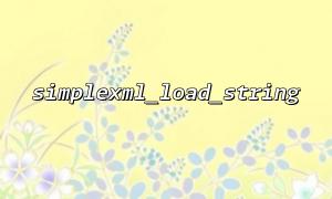 Lösung für die Fehlschläge von simplexml_load_string bei der Begegnung mit illegalen Zeichen