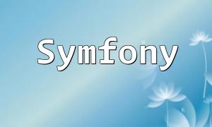Einrichten von Routing in der PHP -Anwendung mithilfe der Symfony Routing -Komponente