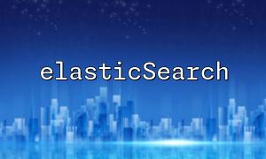 Utilisez Elasticsearch + IK Word Segmenter pour rechercher dans un environnement PHP