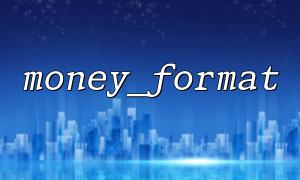 Wie kann ich das Problem von Money_Format lösen, das in der PHP 7.x -Version nicht unterstützt wird?